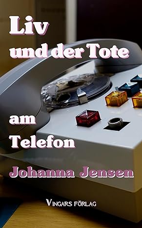 Liv und der Tote am Telefon